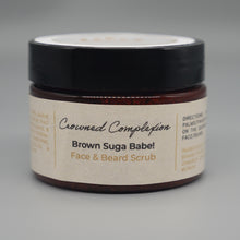 Load image into Gallery viewer, Brown Suga Babe (face/beard scrub) - Crowned Complexion