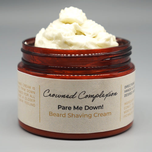 Pare me down! (Beard shaving cream) - Crowned Complexion