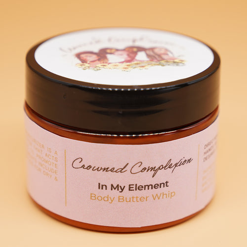 In my element! (body butter whip) - Crowned Complexion