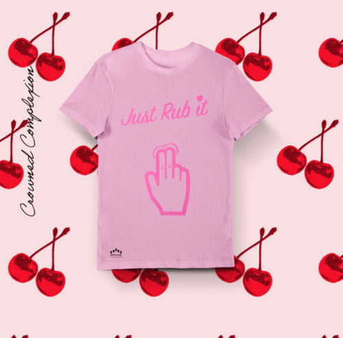 Just Rub it ! T-shirt  Barbie Pink (Special Edition/Breast Cancer) Women's - Crowned Complexion